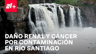 Río Santiago en Jalisco quotPor la contaminación perdí a mi hijoquot  En Punto [upl. by Vita]