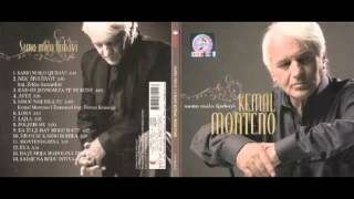 Kemal Monteno  Montenegrina 2009 [upl. by Bessy]