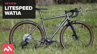 Litespeed Watia gravel bike review A magical ride but oldschool handling [upl. by Sabah]