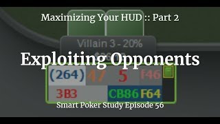 Maximizing Your HUD Part 2 Exploiting Opponents  Podcast 56 [upl. by Landers]