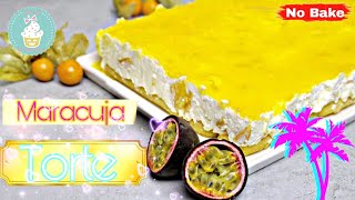 🍍 Maracuja Torte 🍍  No bake  Solero Eis Kuchen  Erfrischend Lecker [upl. by Cowden]