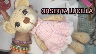 ORSETTA LUCILLA orso amigurumi orsetta amigurumi orso alluncinetto [upl. by Chloras]