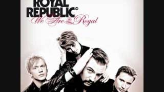 Royal Republic  Cry Baby Cry With Lyrics [upl. by Ecirtael929]