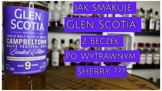 247 GLEN SCOTIA 9YO Fino Sherry Finish Campbeltown Malt Festival 2024 562 [upl. by Netty]