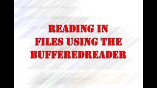 Reading In Files Using The BufferedReader [upl. by Mandle19]