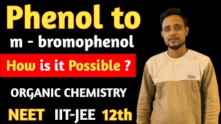 Phenol to m bromophenol conversion  organic conversion reaction  Aman Sir [upl. by Siahc]