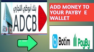 how to add money to your PayBy amp Botim e wallet account using Adcb debit card choyskie tv [upl. by Neerod818]