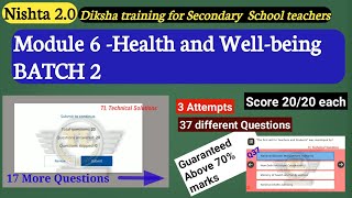 Nishtha module 6 answers  BATCH 2  Health and Wellbeing Nishtha 20 Diksha Module 6 quiz [upl. by Cadal985]