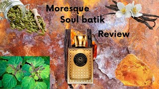 Moresque soul batik review Sexy seductive fragrance this thing really is 🔥🔥 [upl. by Vincenz]