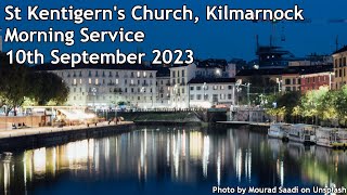 St Kentigerns Church Kilmarnock  Rev Geroge Lind  10th September 2023 [upl. by Oriaj]