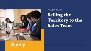 Selling the Territory to the Sales Team  Xactly AlignStar [upl. by Bollen351]