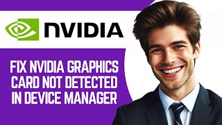 Nvidia Graphics Card Not Detected In Device Manager Windows 11 [upl. by Valora113]