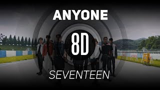 𝟴𝗗 𝗠𝗨𝗦𝗶𝗖  Anyone  SEVENTEEN세븐틴  𝑈𝑠𝑒 ℎ𝑒𝑎𝑑𝑝ℎ𝑜𝑛𝑒𝑠🎧 [upl. by Ecidnak225]