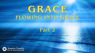 GRACE  Part 2 FLOWING INTO GRACE MARK Course Class 1 [upl. by Erdnoed638]