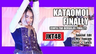 Clean  Lirik JKT48  Kataomoi Finally  Team J [upl. by Rento]