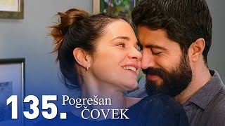 Pogrešan čovek  Epizoda 135 domaća serija [upl. by Arymahs]