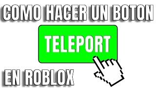 Como crear un botón teleport Gui en Roblox Studio 2023 😮🔥 [upl. by Trescha]