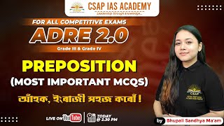 PREPOSITION  MOST IMPORTANT MCQS  ADRE 20  CSAP IAS ACADEMY [upl. by Notsnhoj275]