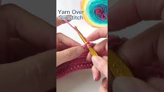 Crochet Stitch Tutorial Yarn Over Slipstitch crochet shortscrochet crochettutorial [upl. by Virendra]