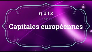 Quiz  Capitales européennes [upl. by Rammaj]