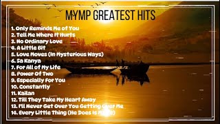 MYMP Playlist Greatest Hits [upl. by Nelda]