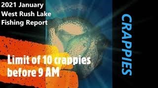 FISHING REPORT  West Rush Lake CRAPPIES [upl. by Aldwin]