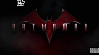 Batwoman Season 1 Title Card [upl. by Naryk]