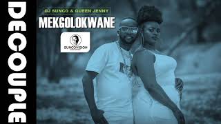 Mokgolokwane Dj Sunco and Queen Jenny AKA DECOUPLE [upl. by Rybma]