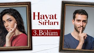 Hayat Sırları 3Bölüm Tek Parça Full HD [upl. by Gunther]