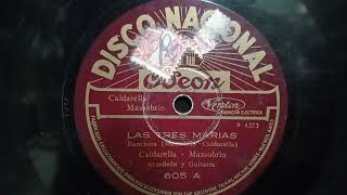 quotLas Tres Mariaquot Ranchera Caldarella Massobrio con Canto [upl. by Wunder]