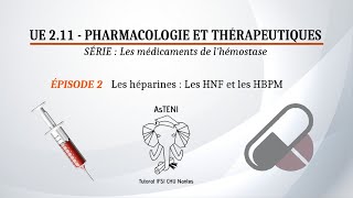 UE 211 S1  Les héparines  HNF et HBPM Épisode 23 [upl. by Aierdna]