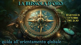 LA BUSSOLA DORO  guida allorientamento globale [upl. by Jaquith]