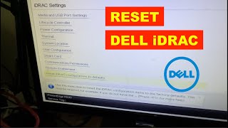 RESET DELL iDRAC CONFIGURATION  SETTING TO FACTORY DEFAULT [upl. by Lucien]