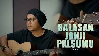 BALASAN JANJI PALSUMU  LEON COVER BY DECKY RYAN [upl. by Georgy]