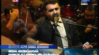 KIVIRCIK ALİ Yİ ANMA KONSERİ ERDAL ERZİNCAN [upl. by Ahsoem53]