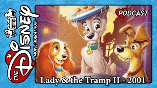 Lady amp the Tramp II Scamps Adventure  2001 DTV Sequel  With Trivial Theater amp Katie Fabrick [upl. by Ahselrak]