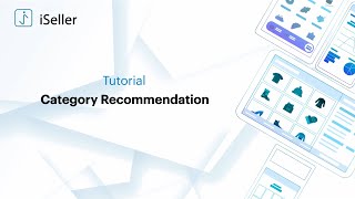 iSeller Marketplace Category Recommendation [upl. by Evangelist]