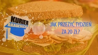 Jak przeżyć TYDZIEŃ za 20 zł  Kurier Akademicki Express [upl. by Thekla841]