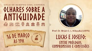 LIVE Lucas e Josefo Entre Prólogos Compromissos e Confissões  Ciclo de Debates Cool História [upl. by Biles]