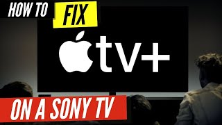 How to Fix Apple TV on a Sony Smart TV [upl. by Ahsiel944]