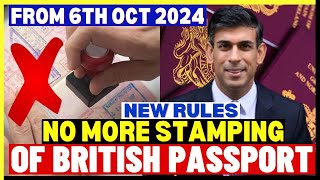 From October 6th 2024 No More British Passport Stamping For UK Travelers New Rules Announced UKVI [upl. by Tacye161]