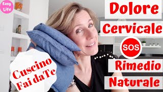 DOLORE CERVICALE 🆘 CUSCINO TERMICO RIMEDIO NATURALE FAI DA TE PROVARE PER CREDERE Barbara Easy Life [upl. by Lletnahs]