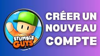 Comment Créer Un Nouveau Compte Sur Stumble Guys  En 2024 [upl. by Akiem]