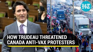 How Trudeau threatened Canada truck protesters Warned of strict action [upl. by Senga]