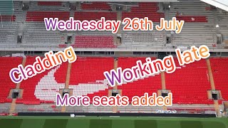 Anfield Road Stand Expansion progress update  Wednesday 26th July  working longer hours  cladding [upl. by Euqinotna61]