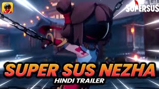 NEZHA HINDI TRAILER 🔥🔥  SUPER SPOTLIGHT [upl. by Tsai]