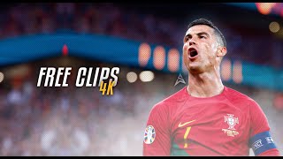 Cristiano Ronaldo • Free Clips  4k 60 fps [upl. by Melise]