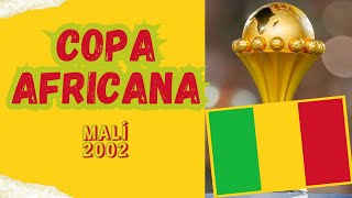 COPA AFRICANA MALÍ 2002 [upl. by Ehr]