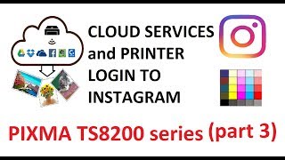 PIXMA TS8200 part3  Cloud services with login and print from Instagram [upl. by Danica]