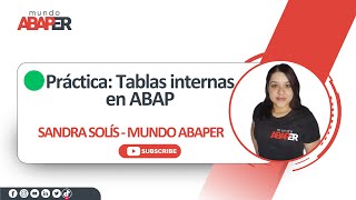 SAP ABAP desde Cero  15 Operaciones con tablas internas Práctica  Mundo Abaper  Sandra Solís [upl. by Salzhauer]